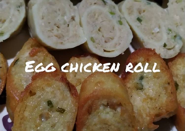 Egg chicken roll