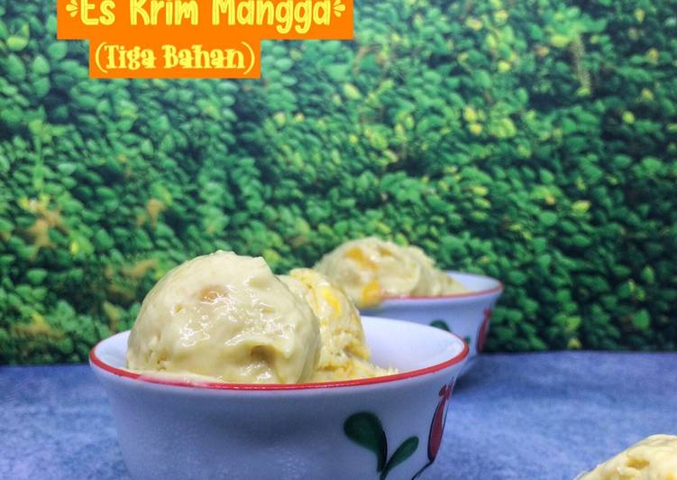 Resep Es Krim Mangga (Tiga Bahan) yang Sempurna