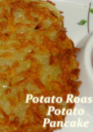 A picture of Potato Roasti / POTATO PANCAKE.