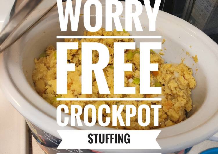 Easiest Way to Prepare Homemade Worry Free Crock-Pot stuffing