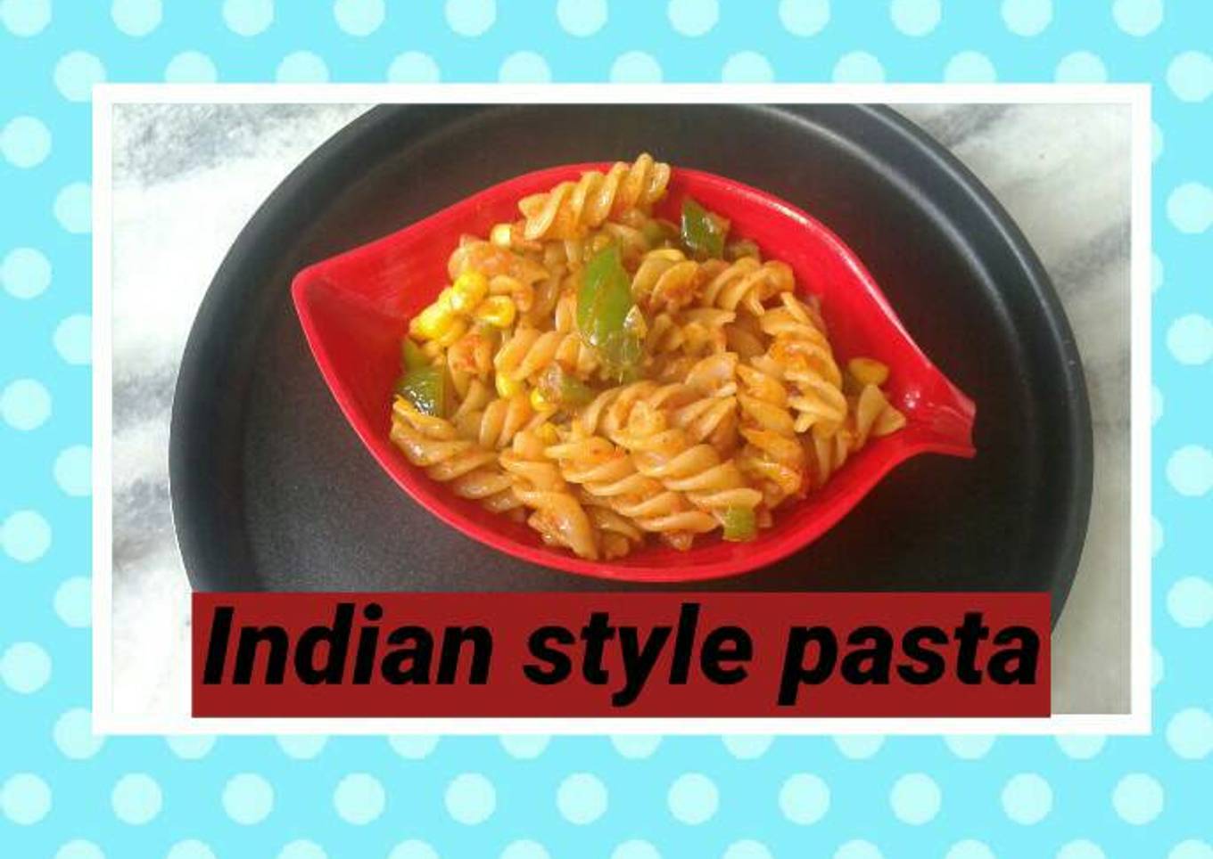 Indian style pasta