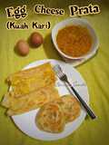 65. Egg Cheese Prata (Roti Canai/Roti Maryam)