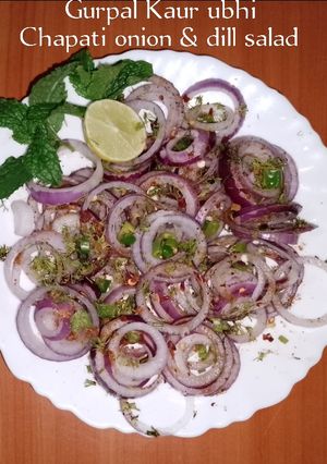 A picture of Chapati onion & dill salad 🥗🧅🍋🌶️.