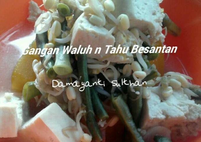 Sayur Labu dan Tahu Besantan(gangan waluh dan tahu besantan)