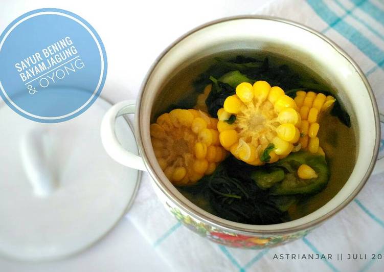 Cara Memasak Untuk Mencoba Di RumahSayur Bening Bayam,jagung &amp; oyong (#Pr_sayurbening)