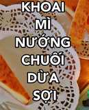 Khoai Mì Nướng Chuối Dừa Sợi