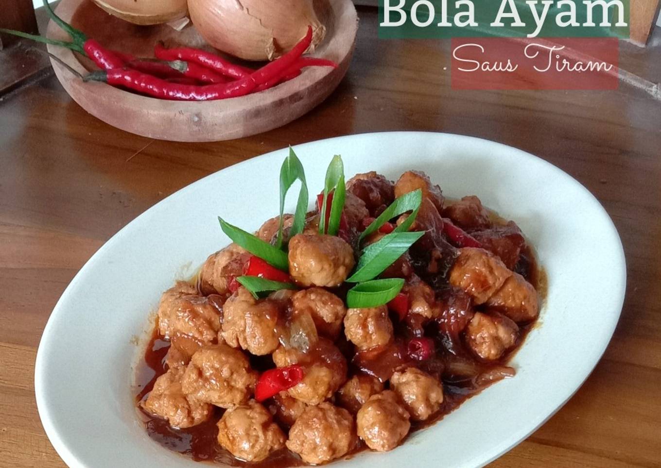 Bola Ayam Saus Tiram