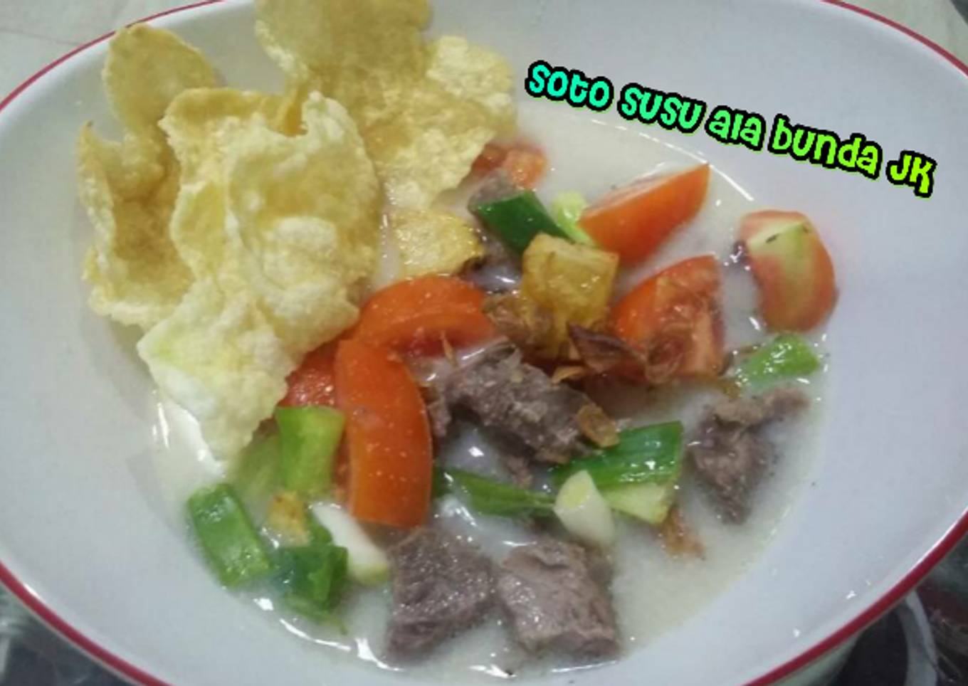 Soto susu daging ala bunda Jk