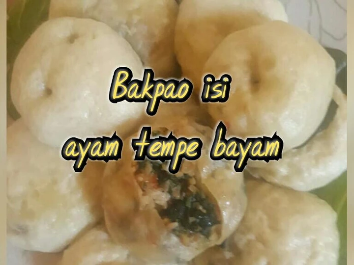 Cara Gampang Membuat Resep Bakpao ayam tempe bayam yang  Bikin Ketagihan Anti Ribet, Uenak Banget