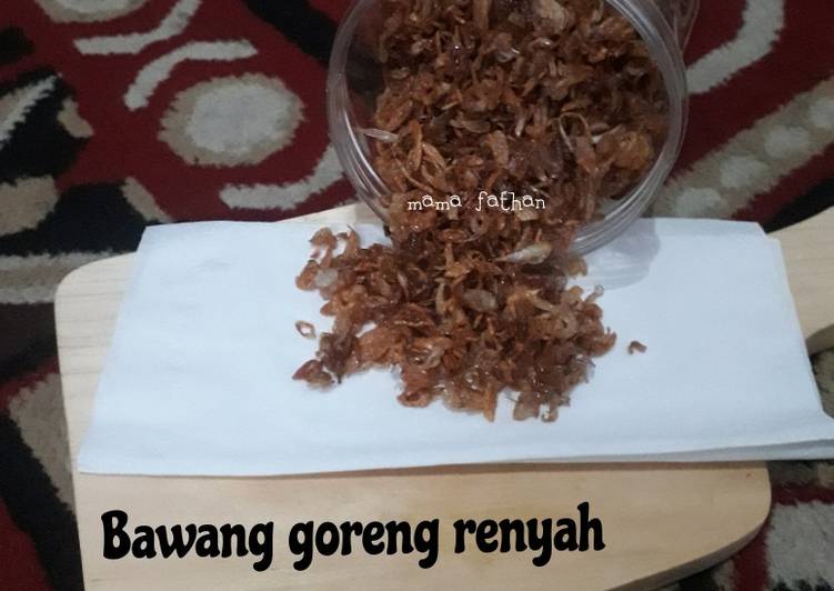 Langkah Mudah untuk Menyiapkan Bawang goreng renyah, Bisa Manjain Lidah