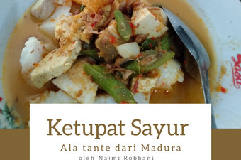 Resep Ketupat Sayur segar ala Tante dari Madura yang Bisa Manjain Lidah