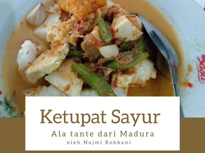 Resep Ketupat Sayur segar ala Tante dari Madura yang Bisa Manjain Lidah