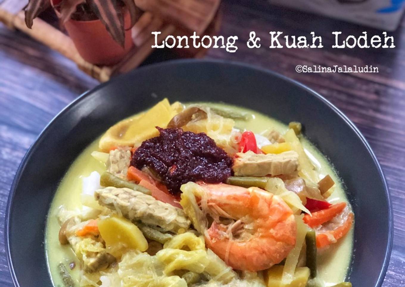 Resepi Lontong Kuah Lodeh Yang Memang Lazat Dan Ringkas Resepi Orang