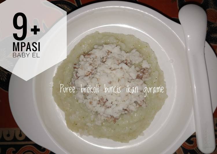 Puree Brokoli Buncis Ikan Gurame Mpasi EL 9+