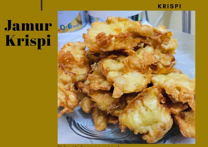 Resep Renyah Dan Gurihnya Jamur Krispi Oleh Aisyah Maimunah Cookpad