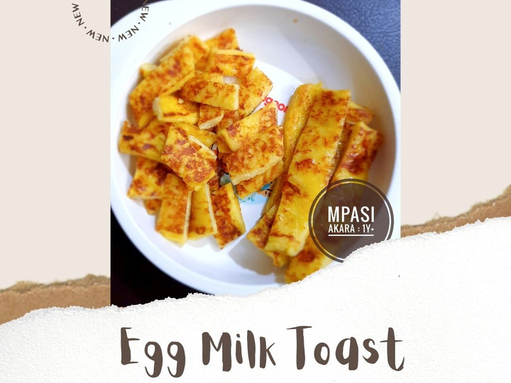 Ternyata ini loh! Resep membuat MPASI 1y+ : Egg Milk Toast  sempurna