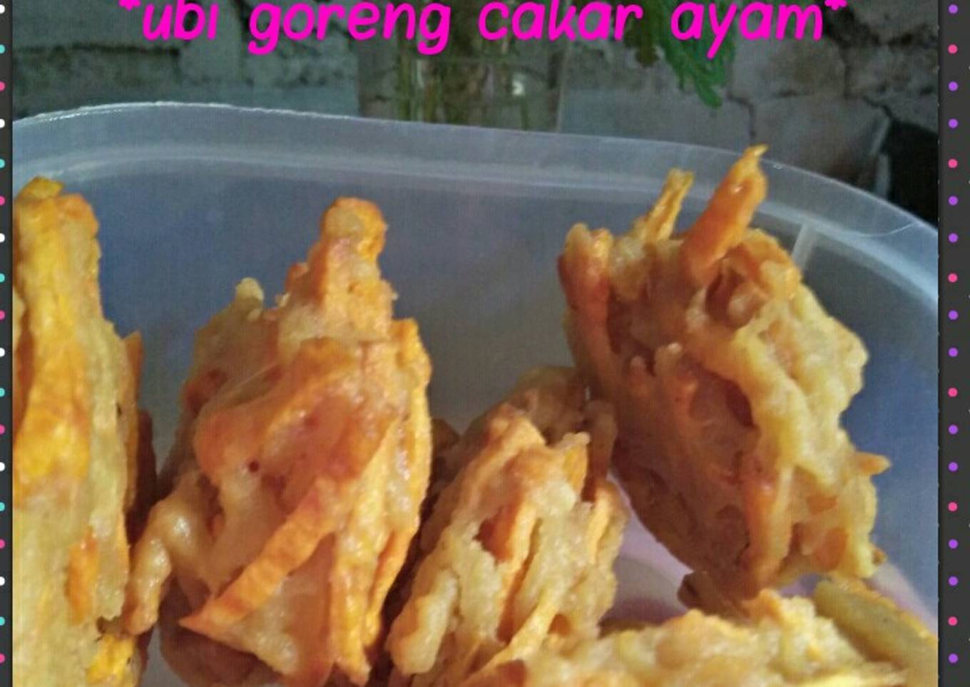 *ubi goreng cakar ayam*