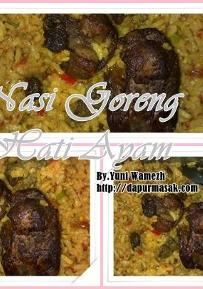 Foto resep Nasi Goreng Hati Ayam