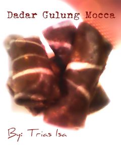 Foto resep DADAR GULUNG MOCCA