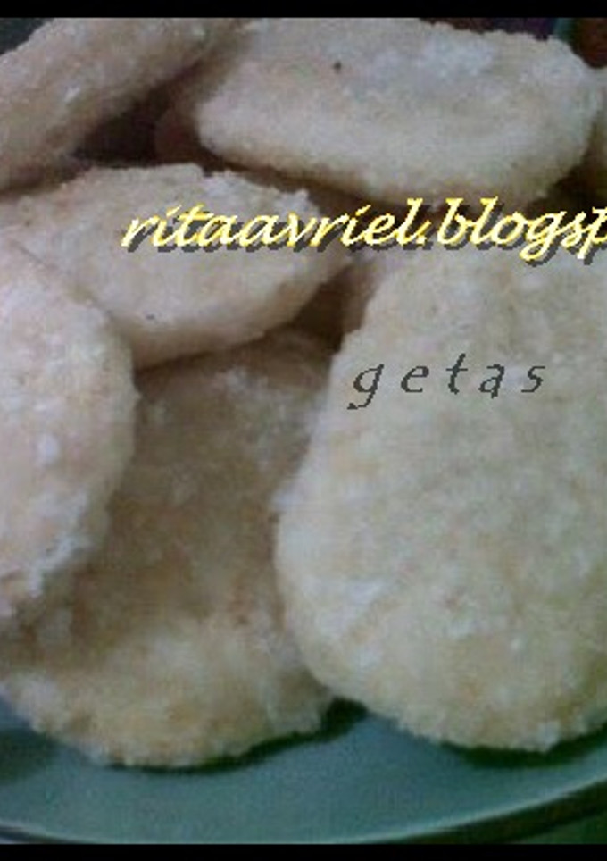 Foto resep KUE GETAS, kue jadul yg masih eksis