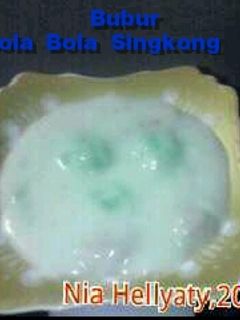 Foto resep Bubur Bola Bola Singkong