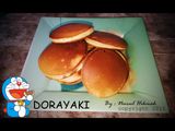 Dorayaki Doraemon ulalaaa gampang buatnya