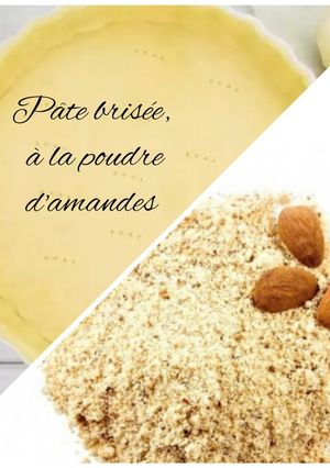 Une photo de Pâte brisée poudre d'amandes *rapide en 5min au robot*