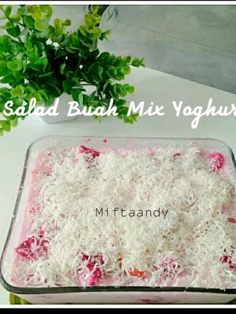 Langkah Mudah untuk Menyiapkan Resep Salad Buah Mix Yoghurt yang  Bikin Ketagihan Anti Ribet, Mantap