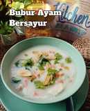 Resipi Berpantang : Bubur Ayam Bersayur