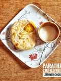 Paratha stuffed with leftover chole