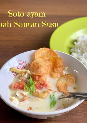 Foto resep Soto Ayam Kuah Santan Susu
