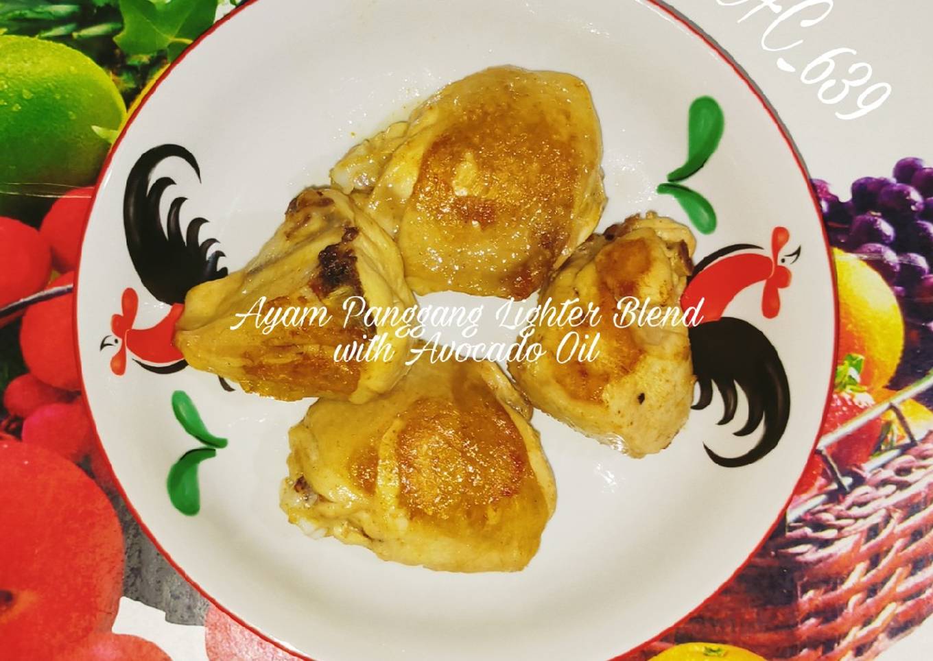 Ayam Panggang Lighter Blend with Avocado Oil ala R&M