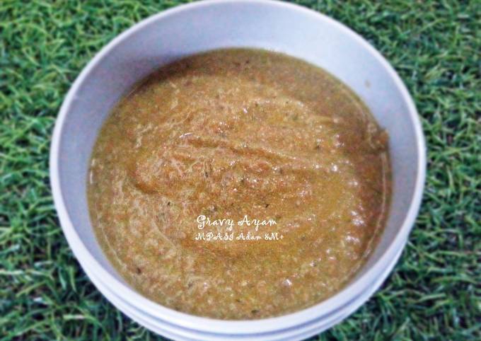Resep: [MPASI 8M+] Gravy Ayam Rumahan