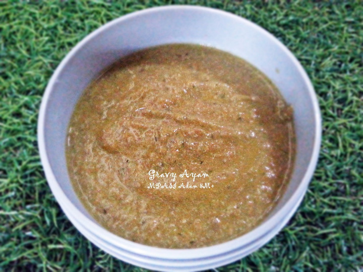 Resep: [MPASI 8M+] Gravy Ayam Rumahan