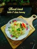 MASAK LEMAK KOBIS & DAUN BAWANG