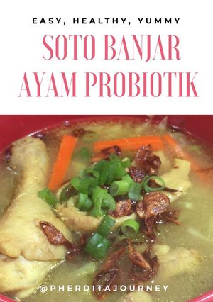 Foto resep Soto Banjar Ayam Probiotik Non MSG (bisa MPASI 12 bulan)