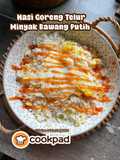 Nasi Goreng Telur Minyak Bawang Putih