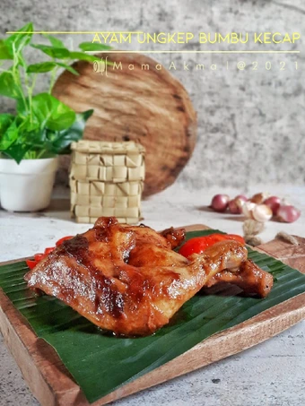 Cara Mudah Membikin Resep Ayam Ungkep Bumbu Kecap yang  Bikin Ketagihan Anti Ribet, Bisa Manjain Lidah