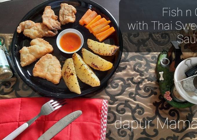 Fish and Chips with Thai Sweet Sour Chilli Sauce