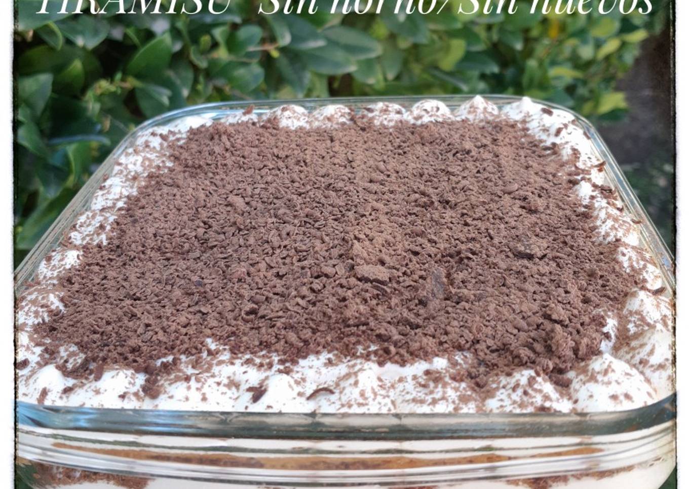 Tiramisú (sin horno y sin huevo)