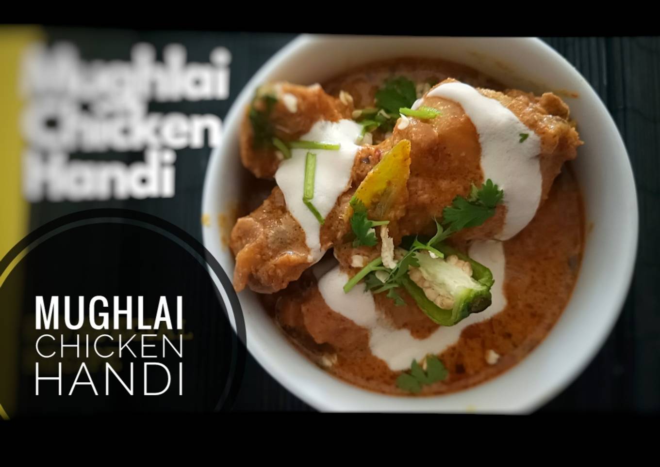 Mughlai Chicken Handi