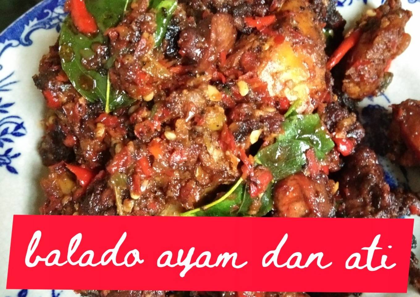 Balado Ayam dan Ati
