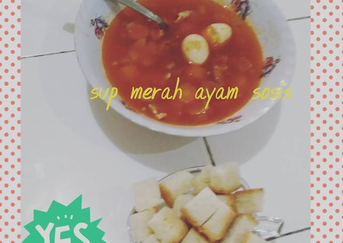 Cara Gampang Menyiapkan Sup Merah Ayam Sosis, Maknyuss