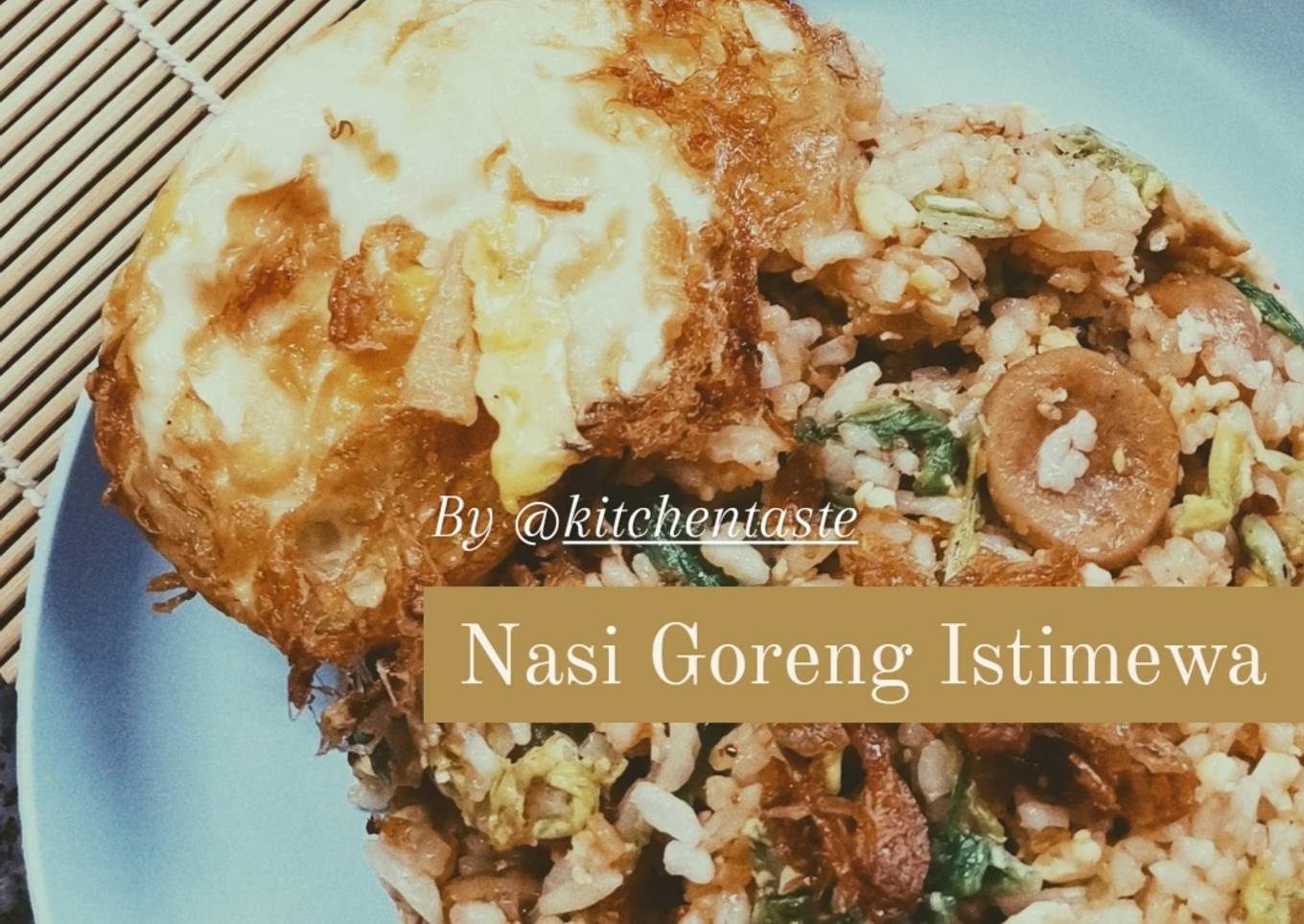 Nasi Goreng Istimewa ala Kitchentaste (Fried Rice)