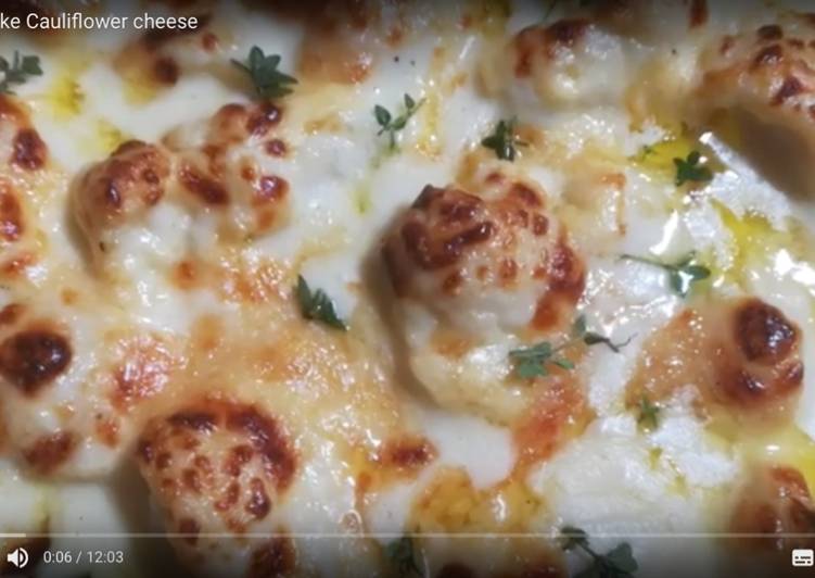 Step-by-Step Guide to Prepare Homemade Cauliflower Cheese