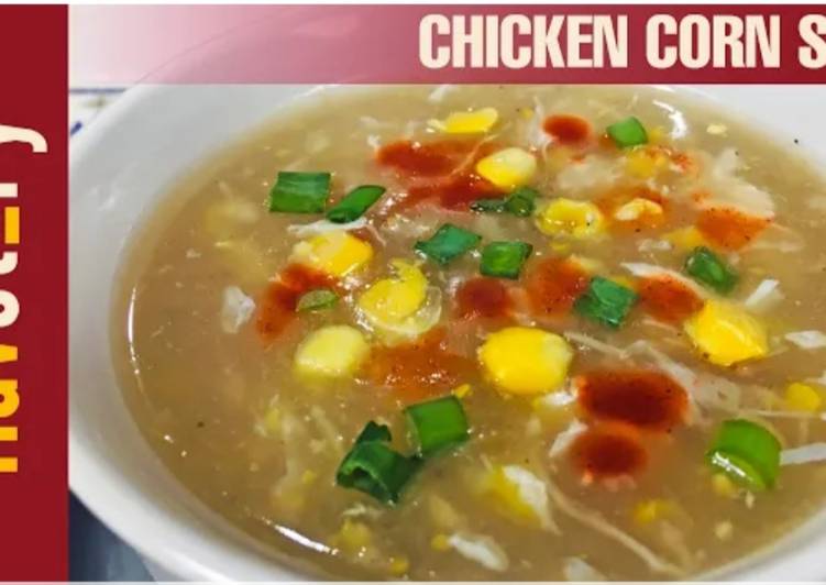 Simple Way to Prepare Homemade Chicken Corn Soup