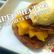 Torrija caramelizada de Mango para Semana Santa