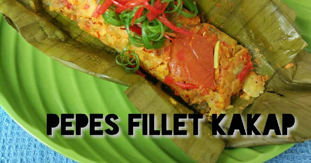 Resep Pepes Fillet Kakap Oleh Archy Kitchen Chyntiana Yuly Cookpad