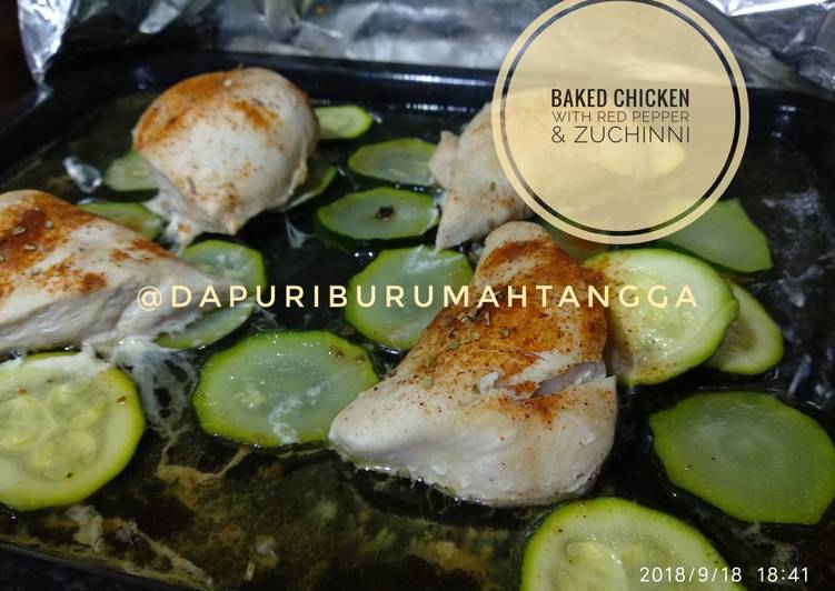 Resep Baked Chicken with Red Pepper and Zuchinni Anti Gagal