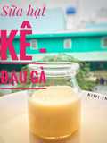 Bữa phụ -Sữa hạt kê - Đậu gà